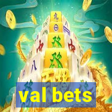 val bets